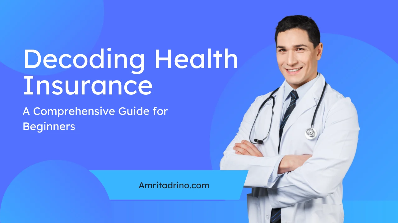 Decoding Health Insurance