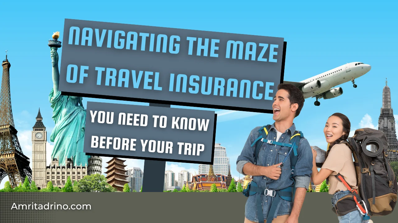 Navigating the Maze of Travel Insurance
