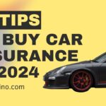 10 tips To Buy Car Insurance in 2024