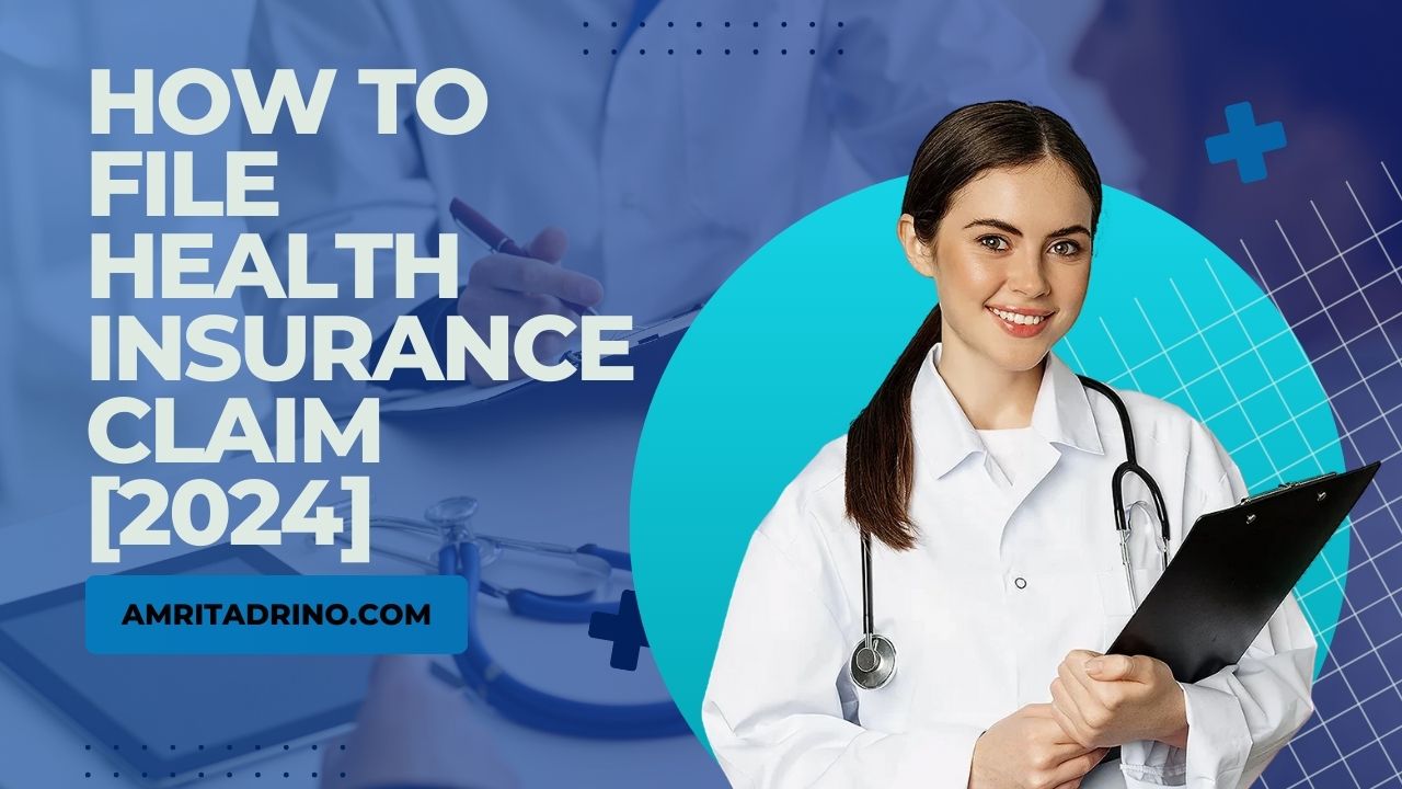 How To File Health Insurance Claim [2024]