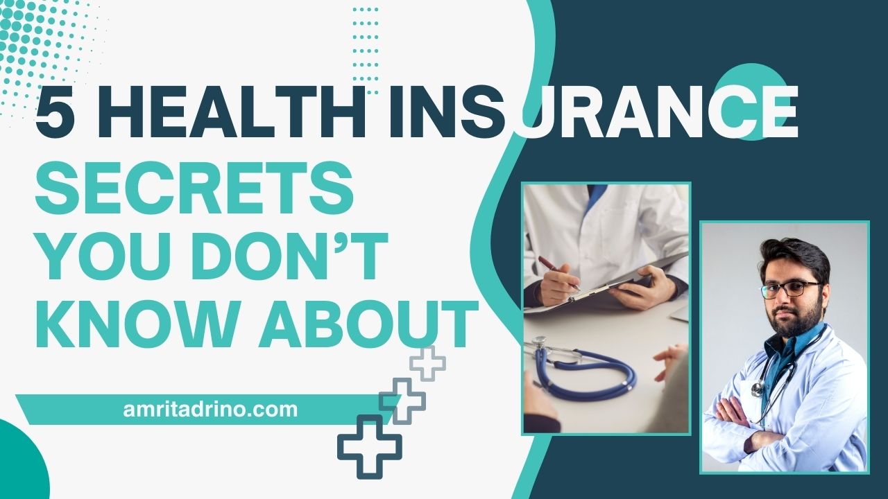 5 Health Insurance Secrets You Don't Know About