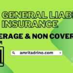 General Liability Insurance - Coverage And Non Coverage