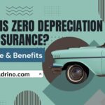 What is Zero Depreciation Car Insurance? Coverage & Benefits